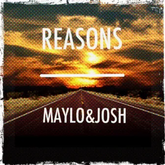 Reasons by MaYlo & JoSh