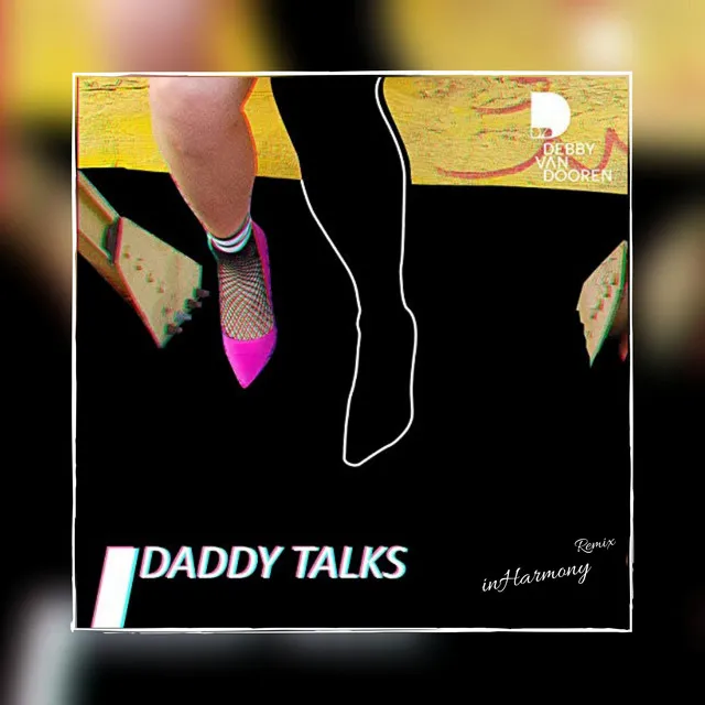 Daddy Talks - Inharmony Remix