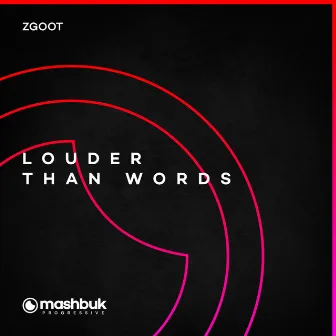 Louder Than Words by Mashbuk Music