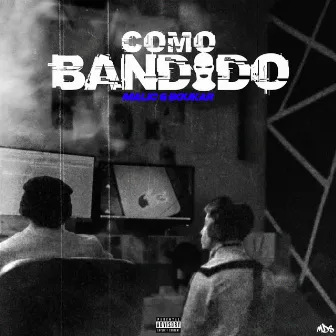 Como Bandido by Boukar