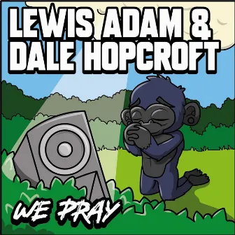 We Pray by Lewis Adam