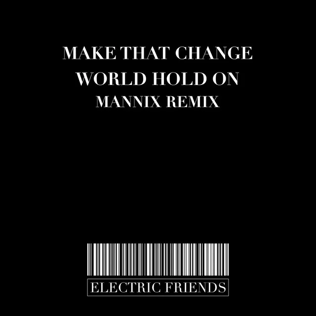 World Hold On - Mannix Club Remix