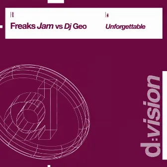 Unforgettable (Freaks Jam Vs Dj Geo) by DJ Geo