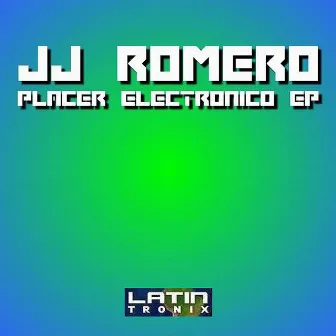 Placer Electronico by JJ Romero