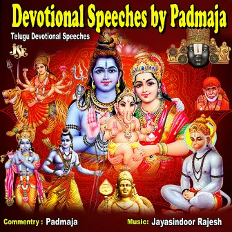 Devotional Speeches by Padmaja by Padmaja