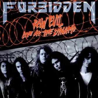 Raw Evil: Live at the Dynamo by Forbidden