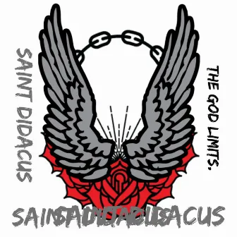 The God Limits. by Saint Didacus