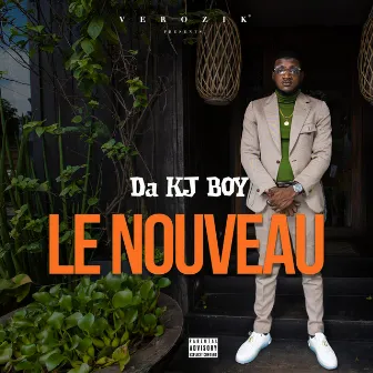 Le Nouveau by Da KJ Boy