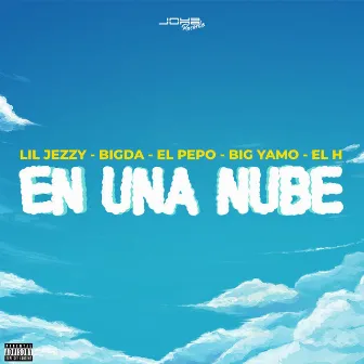 En Una Nube by Lil Jezzy