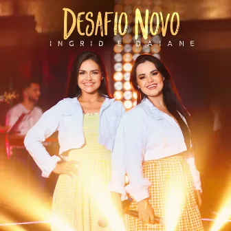 Desafio Novo by Ingrid e Daiane