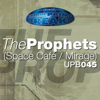 Space Café/Mirage by The Prophets