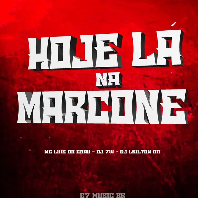 HOJE LÁ NA MARCONE