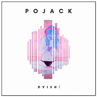 Pojack by DVISH!