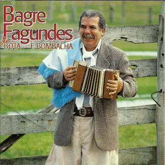 De Bota e Bombacha by Bagre Fagundes