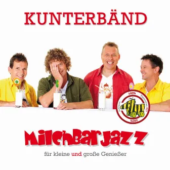 Milchbarjazz by KunterBänd