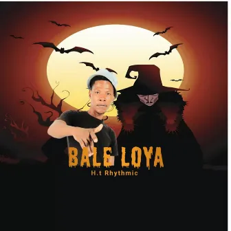 Bale Loya by H.t Rhythmic