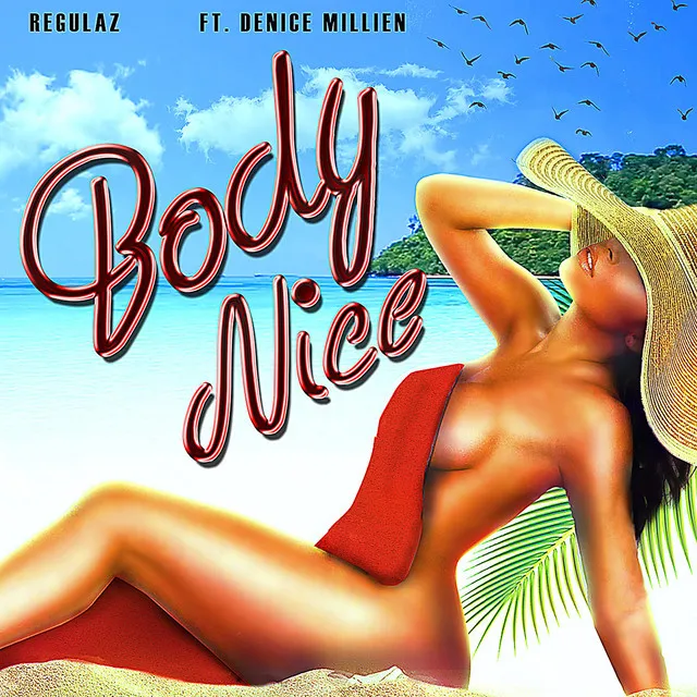 Body Nice (feat. Denice Millien)