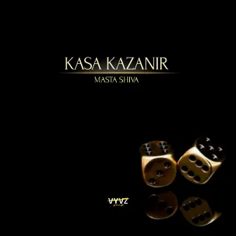 Kasa Kazanır by Masta Shiva