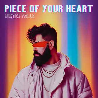 Piece Of Your Heart by Hunter Falls