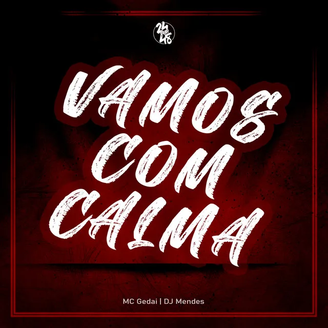 Vamos Com Calma