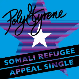 Somali Refugee Appeal Single by Poly Styrene