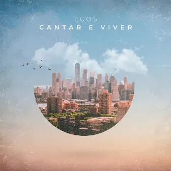 Cantar e Viver by Banda Ecos