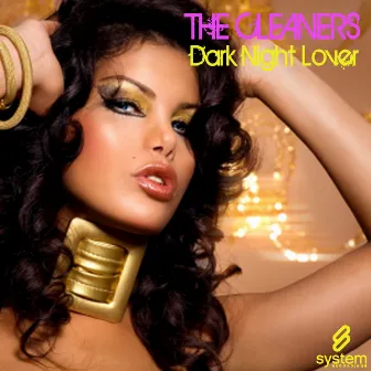 Dark Night Lover by The Cleaners