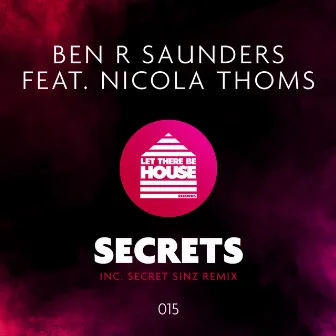 Secrets by Ben R Saunders