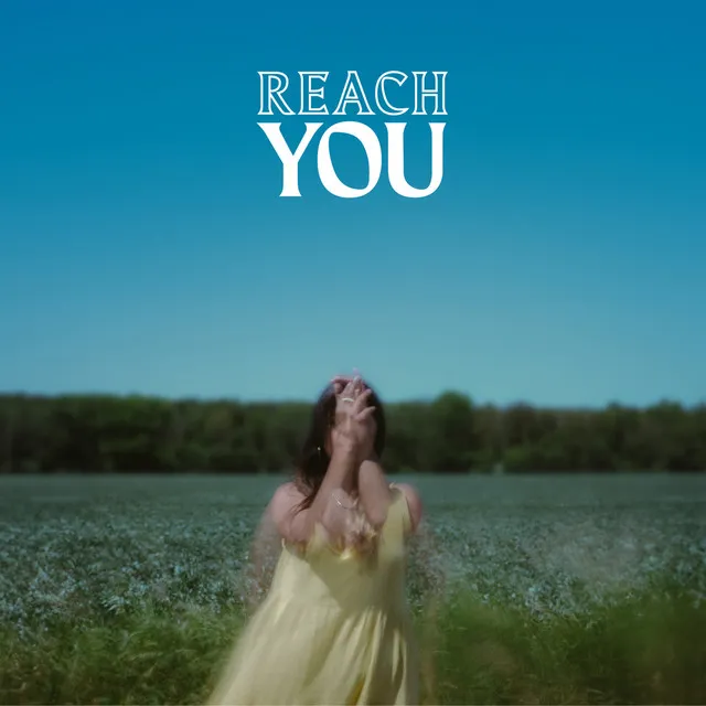 Reach You