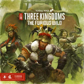 Total War: Three Kingdoms - The Furious Wild (Original Soundtrack) by Ian Livingstone