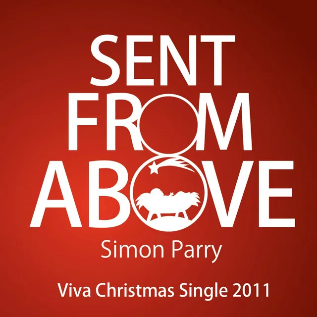 Sent from Above (Viva Christmas Single 2011)