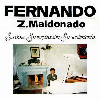 Su Voz, Su Inspiración, Su Sentimiento by Fernando Z. Maldonado