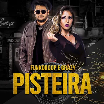 Pisteira by Grazy