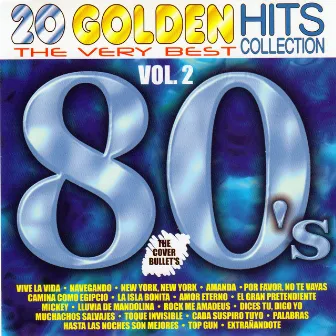 20 Golden Hits de los 80´s, Vol. 2 by The Cover Bullets