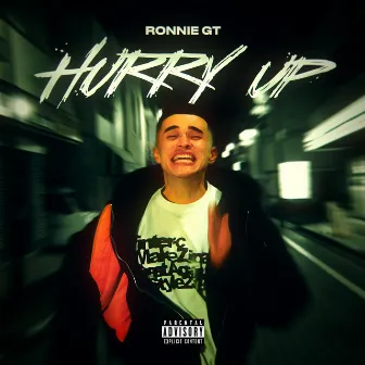 Hurry Up by Ronnie GT