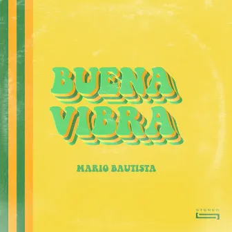 Buena Vibra by Mario Bautista