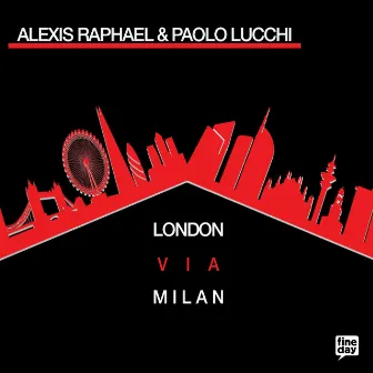 London Via Milan by Paolo Lucchi