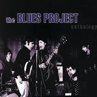 Anthology by The Blues Project