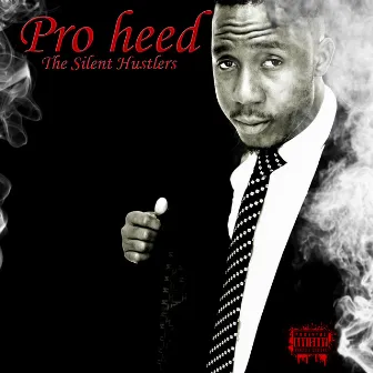 The Silent Hustlers EP by Pro Heed