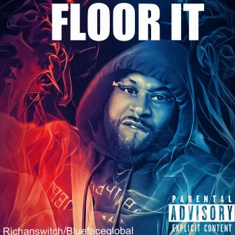 Floor it by Rah Staxx