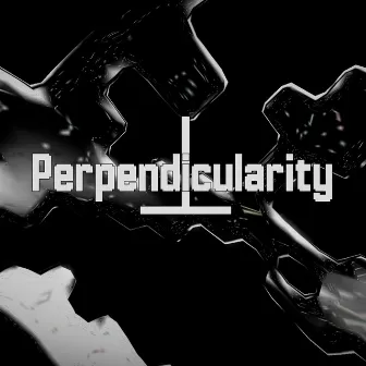 Perpendicularity by GASTDASH