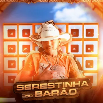 A Seresta dos Paredões by Serestinha de Barão