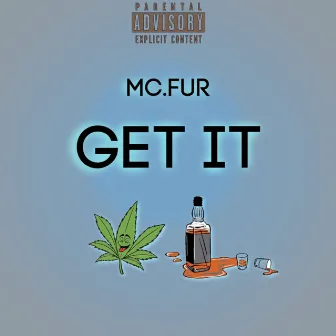 Get It by MC Fur