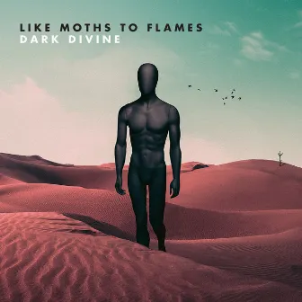 Dark Divine by Like Moths To Flames