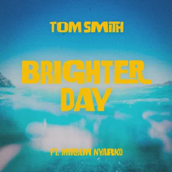 Brighter Day by Tom Smith