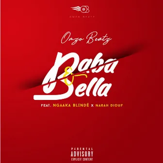 Baba & Bella by Omzo Beatz