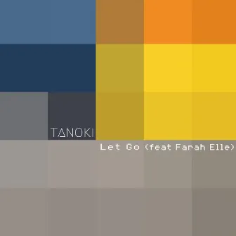 Let Go (Radio Edit) by TANOKI