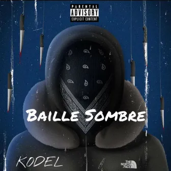 Baille sombre by Kodel