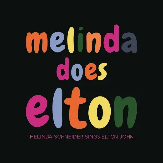 Melinda Does Elton by Melinda Schneider