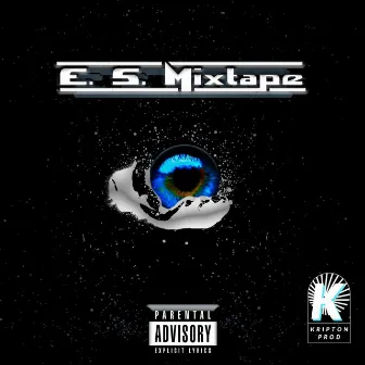 E.S. Mixtape by Kripton Ice